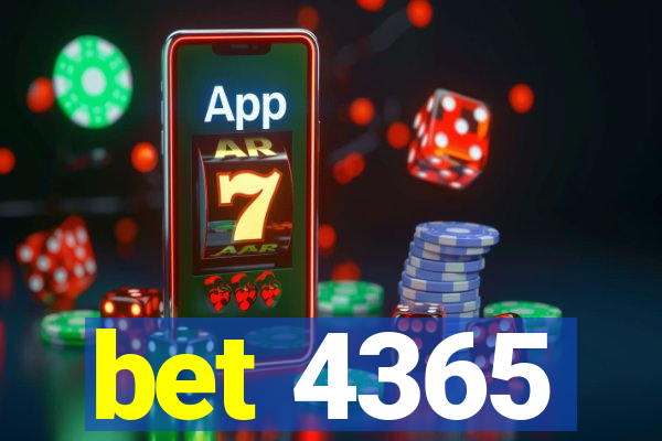bet 4365